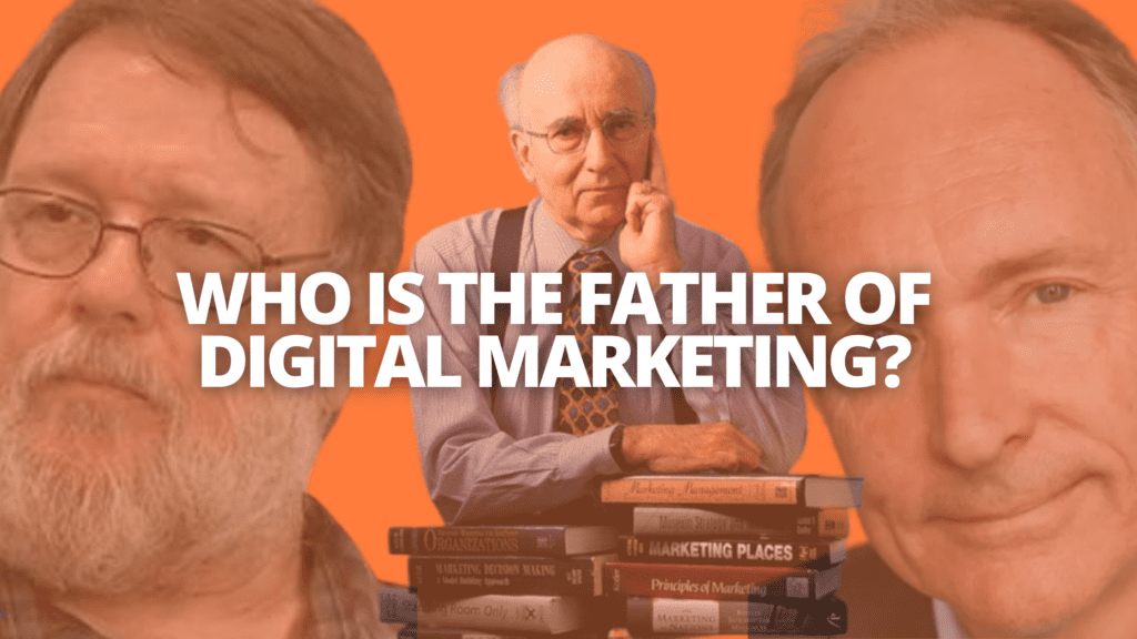 Who is the Father of Digital Marketing